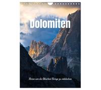 Dolomiten - Reise um die bleichen Berge zu entdecken (Wandkalender 2027 DIN A4 h