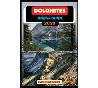 Dolomites Hiking Guide 2025