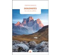 Dolomites: Les voies du sublime