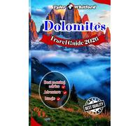 Dolomites Travel Guide 2026: Explore Mountains, Villages, Adventures & Alpine Secrets (Cicerone Guides) (NEW VERSION)