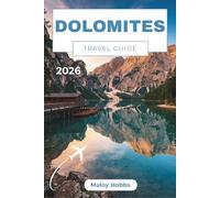 Dolomites Travel Guide 2026: Explore UNESCO Peaks, Alta Via Trails, Charming Rifugios, and Vibrant Alpine Culture with Confidence