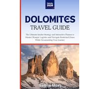 Dolomites Travel Guide 2026: The Ultimate Insider Strategy and Interactive Planner to Master Olympic Logistics and Navigate Restricted Zones While Documenting Your Journey