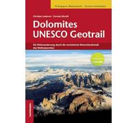 Dolomites Unesco Geotrail: Ein Weitwanderweg durch die versteinerte Meereslandschaft des Weltnaturerbes / + 2 Wanderkarten 1:25.000 / 10Etappen: Bletterbach-Sextner Dolomiten [Lingua tedesca]