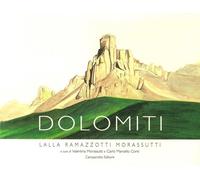 Libri Ramazzotti Morassutti Lalla - Dolomiti. Ediz. Illustrata