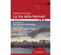Dolomiti di Brenta la Via delle Normali. Brentadolomiten Der Weg Der Normalwege.