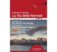 Dolomiti di Brenta la Via delle Normali. Brentadolomiten Der Weg Der Normalwege.