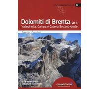 Dolomiti di Brenta. Vol. 3: Vallesinella, Campa e Catena Settentrionale.