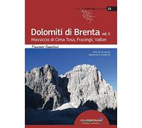 Dolomiti di Brenta vol. 5 Massiccio di Cima Tosa, Fracingli, Vallon