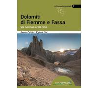 Dolomiti di Fiemme e Fassa. Vie normali a 90 cime - [Idea Montagna]