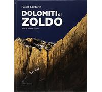 Dolomiti di Zoldo. Ediz. illustrata