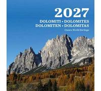 Dolomiti. Dolomites. Dolomiten. Dolomitas. Unesco world heritage. Calendario 2027
