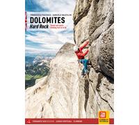 Dolomiti. Hard rock. Arrampicate classiche e moderne tra il 6c e l'8a. Edi...