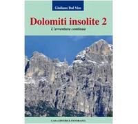 Dolomiti insolite. L'avventura continua (Vol. 2)