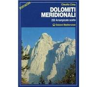 Dolomiti meridionali. 250 arrampicate scelte