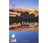 Dolomiti. Patrimonio dell'umanità - Scortegagna Ugo