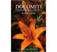 Dolomiti – Piante e fiori – Ediz. illustrata