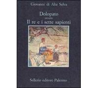 Dolopato ovvero il re e i sette sapienti