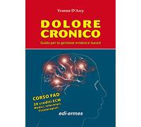Dolore cronico. Guida per la gestione evidence-based