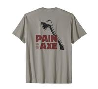 Dolore NELL'ASCIA Lancio Divertente Sarcastico Axes Meme sul Retro Maglietta