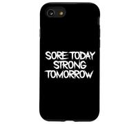 Dolore oggi, forte domani, divertente dichiarazione di fitness, umorismo in palestra Custodia per iPhone SE (2020) / 7 / 8