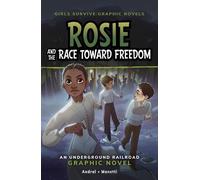 Dolores Andral Rosie and the Race Toward Freedom (Copertina rigida)