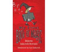 Dolores Ashcroft-Nowicki My First Book of Magic (Tascabile)