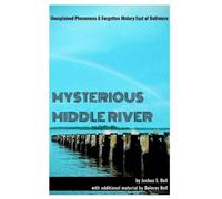 Dolores Bell Joshua Bell Mysterious Middle River (Tascabile)