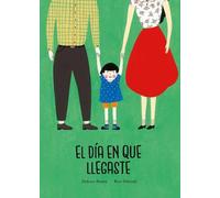 Dolores Brown El da en que llegaste (Copertina rigida)