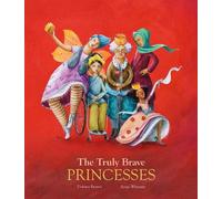 Dolores Brown The Truly Brave Princesses (Copertina rigida)