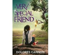 Dolores Cannon A Very Special Friend (Tascabile)