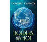 Dolores Cannon Hoeders van het Hof (Tascabile)