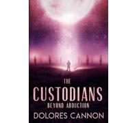 Dolores Cannon THE CUSTODIANS (Danish Edition) (Tascabile)