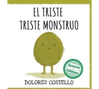 Dolores Costello El triste triste monstruo (Copertina rigida)