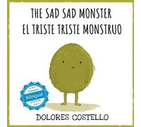 Dolores Costello The Sad, Sad Monster / El triste triste monstruo (Tascabile)
