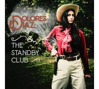Dolores Diaz & The Standby Club Live At O'Leaver's (Vinyl LP)