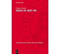 Dolores Domin India in 1857-59 (Copertina rigida)