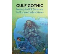 Dolores Flores-Silva Keith Cartwright Gulf Gothic (Tascabile)