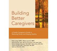 Dolores Gallagher Thompson, PhD, ABPP David Sobel, M Building Better (Tascabile)