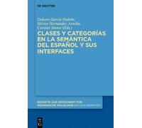 Dolores García Clases y categorías en la semántica del españ (Copertina rigida)