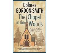 Dolores Gordon-Smith The Chapel in the Woods (Copertina rigida)