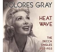Dolores Gray Heat Wave: The Decca Singles 1953-1955 (CD) Album