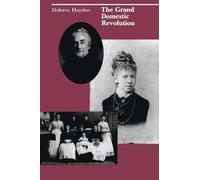 Dolores Hayden The Grand Domestic Revolution (Tascabile) MIT Press