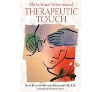 Dolores Krieger Dora van Geld The Spiritual Dimension of Therapeuti (Tascabile)