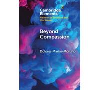 Dolores Martín-Moruno Beyond Compassion (Copertina rigida)