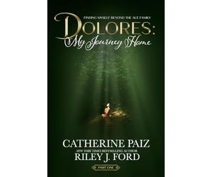 DOLORES: My Journey Home (Finding Myself Beyond The ACE Family)-PART ONE--(LARGE PRINT EDITION)