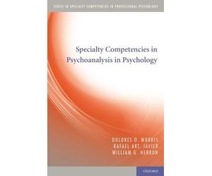 Dolores O. Morris Rafael Art. Jav Specialty Competencies in Psychoa (Tascabile)