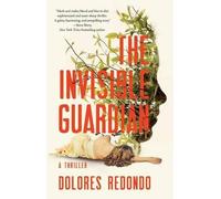 Dolores Redondo The Invisible Guardian (Tascabile)
