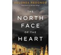 Dolores Redondo The North Face of the Heart (Tascabile)