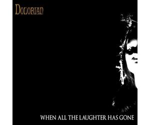 Dolorian When All the Laughter Has Gone (Vinyl LP) 12" Album