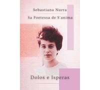 Dolos e Isperas: Sa Poetessa de S'anima